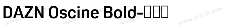 DAZN Oscine Bold字体转换